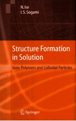 Structure Formation in Solution lonic polymers and colloidal particaes