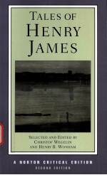 TALES OF HENRY JAMES  THE TEXTS OF THE TALES THE AUTHOR ON HIS CRAFT CRITICISM  SECOND EDITION