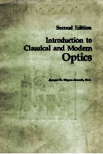 Introduction To Classical and Modern Optics Second Edition