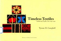 timeless textiles traditional pueblo arts 1840-1940