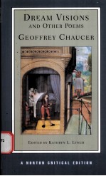 DREAM VISIONS AND OTHER POEMS  Geoffrey Chaucer