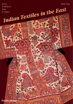 indian textiles in the east  from southeast asia to japan