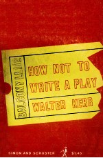 HOW NOT TO WRITE A PLAY