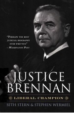 JUSTICE BRENNAN  LIBERAL CHAMPION