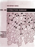 SPE REPRINT SERIES NO.29  FORMATION DAMAGE  1990 Edition