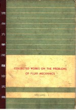 Collected works on the problems of fluid mecha-nics.Vol.1.