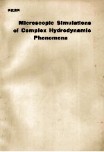 MICROSCOPIC SIMULATIONS OF COMPLEX HYDRODYNAMIC PHENOMENA