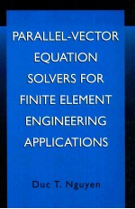 Parallel-Vector Equation Solvers for Finite Element Engineering