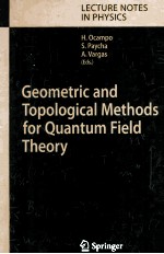 GEOMETRIC AND TOPOLOGICAL METHODS FOR QUANTUM FIELD THEORY