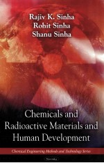 chemicals and radioactive materials and human development