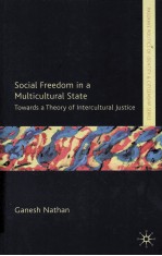 SOCIAL FREEDOM IN A MULTICULTURAL STATE  TOWARDS A THEORY OF INTERCULTURAL JUSTICE