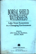 Boreal shield watersheds : lake trout ecosystems in a changing environment