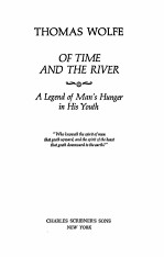 OF TIME AND THE RIVER:A LEGEND OF MAN’S HUNGER IN HIS YOUTH