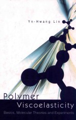 polymer viscoelasticity basics molecular theories and experiments