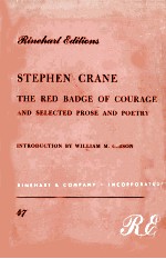 THE RED BADGE OF COURAGE AND SELECTED PROSE AND POETRY