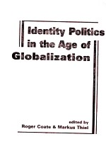 IDENTITY POLITICS IN THE AGE OF GLOBALIZATION