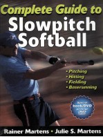 COMPLETE GUIDE TO SLOWPITCH SOFTBALL