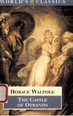 HORACE WALPOLE  The Castle of Otranto A Gothic Story