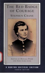 THE RED BADGE OF COURAGE  Stephen Crane  AN AUTHORITATIVE TEXT BACKGROUNDS AND SOURCES CRITICISM  FO