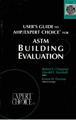 User's Gude to AHP/Expert Choice for ASTM Building Evaluation