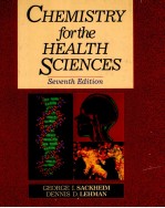 CHEMISTRY FOR THE HEALTH SCIENCES SEVENTH EDITION