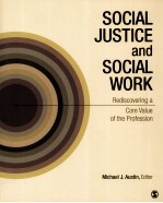 SOCIAL JUSTICE AND SOCIAL WORK  REDISCOVERING A CORE VALUE OF THE PROFESSION