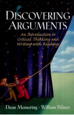 DISCOVERING ARGUMENTS AN INTRODUCTION TO CRITICAL THINKING AND WRITING