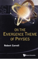 ON THE EMERGENCE THEME OF PHYSICS