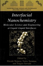 Interfacial Nanochemistry  Molecular Sscience and Engineering at Liquid-Liquid Interfaces