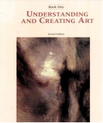 UNDERSTANDING AND CREATING ART  BOOK ONE  Second Edition