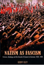 NAZISM AS FASCISM  VIOLENCE