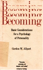 BECOMING  BASIC CONSIDERATIONS FOR A PSYCHOLOGY OF PERSONALITY