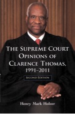 THE SUPREME COURT OPINIONS OF CLARENCE THOMAS