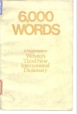 6，000 words;a supplement to Webster's 3d new international dictionary 1976.