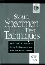 Small Specimen Test Techniques