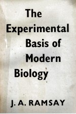 THE EXPERIMENTAL BASIS OF MODERN BIOLOGY