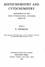 HISTOCHEMISTRY AND CYTOCHEMISTRY:PROCEEDINGS OF THE FIRST INTERNATIONAL CONGRESS PARIS 1960