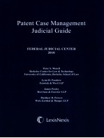 PATENT CASE MANAGEMENT JUDICIAL GUIDE  FEDERAL JUDICIAL CENTER 2010