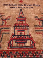 from the land of the thunder dragon textile arts of bhutan