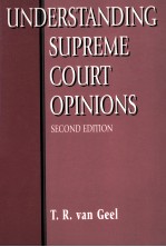 UNDERSTANDING SUPREME COURT OPINIONS  SECOND EDITION