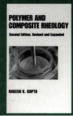 POLYMER AND COMPOSITE RHEOLOGY SECOND EDITION