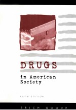 DRUGS IN AMERICAN SOCIETY  FIFTH EDITION