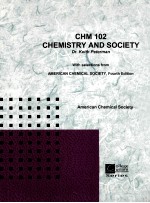 CHM 102 CHEMISTRY AND SOCIETY