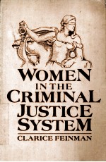 WOMEN IN THE CRIMINAL JUSTICE SYSTEM