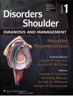 DISORDERS OF THE SHOULDER DIAGNOSIS AND MANAGEMENT:SHOULDER RECONSTRUCTION THIRD EDITION VULUME 1