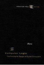 COMPUTER LOGIC:THE FUNCTIONAL DESIGN OF DIGITAL COMPUTERS