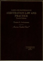 CASES AND MATERIALS ON ARBITRATION LAW AND PRACTICE  FOURTH EDITION