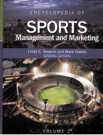 ENCYCLOPEDIA OF SPORTS MANAGEMENT AND MARKETING VOLUME 2