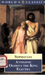 SOPHOCLES ANTIGONE OEDIPUS THE LING ELECTRA