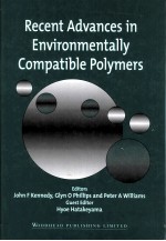 RECENT ADVANCES IN ENVIRONMENTALLY COMPATIBLE POLYMERS